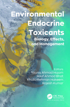 Environmental Endocrine Toxicants: Biology, Effects, and Management de Younis Ahmad Hajam