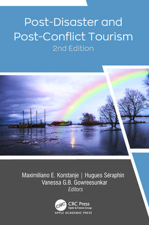 Post-Disaster and Post-Conflict Tourism, 2nd Edition de Maximiliano E. Korstanje