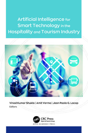 Artificial Intelligence for Smart Technology in the Hospitality and Tourism Industry de Vinod Kumar Shukla