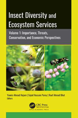 Insect Diversity and Ecosystem Services: Volume 1: Importance, Threats, Conservation, and Economic Perspectives de Younis Ahmad Hajam