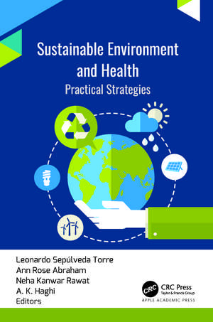 Sustainable Environment and Health: Practical Strategies de Leonardo Sepulveda Torre