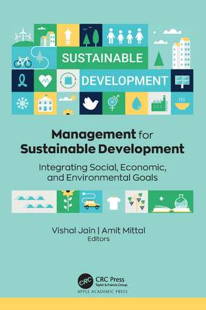 Management for Sustainable Development: Integrating Social, Economic, and Environmental Goals de Vishal Jain