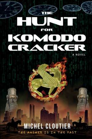 The Hunt for Komodo Cracker de Michel Cloutier