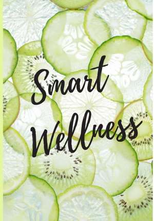 Smart Wellness de M. A. Du Pont