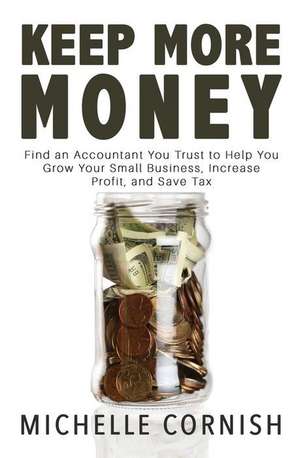 Keep More Money de Michelle Cornish