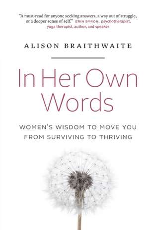 In Her Own Words de Alison Braithwaite