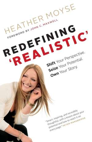 Redefining 'Realistic' de Heather Moyse