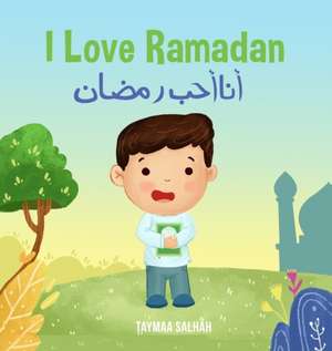 I Love Ramadan de Taymaa Salhah