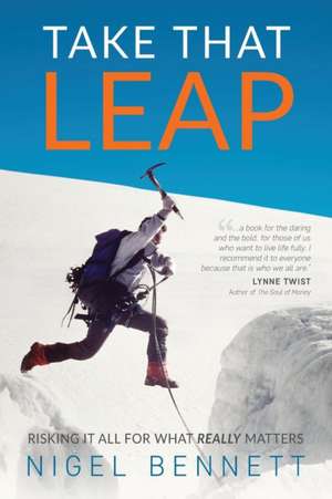 Take That Leap de Nigel J Bennett