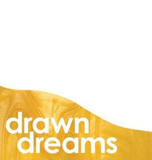 Drawn Dreams de Maddie-Jo Anderson