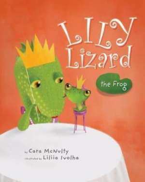 Lily Lizard the Frog de Cara McNulty