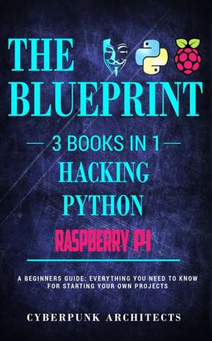 Raspberry Pi & Hacking & Python de Cyberpunk Architects