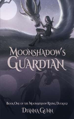 Moonshadow's Guardian de Dianna Gunn