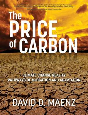 The Price of Carbon de David D Maenz