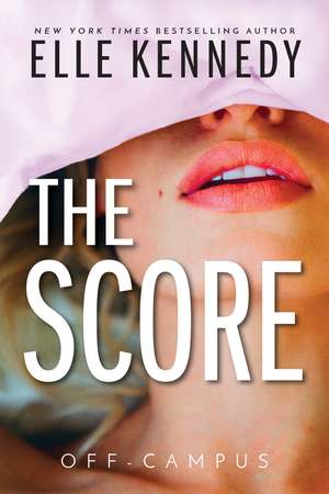 The Score de Elle Kennedy