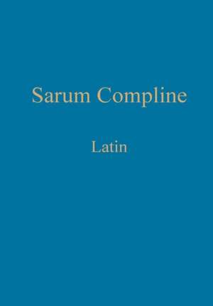 Sarum Compline de William Renwick
