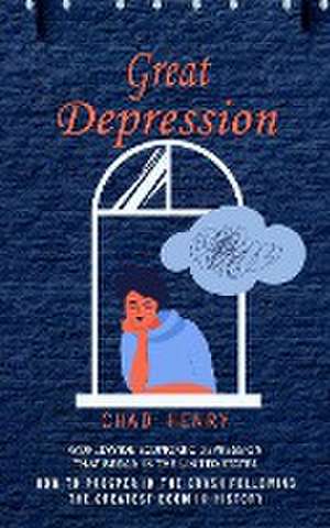 Great Depression de Chad Henry