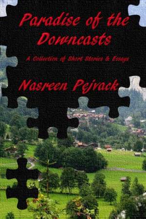 Paradise of the Downcasts de Nasreen Pejvack