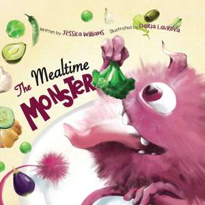 The Mealtime Monster de Jessica Williams