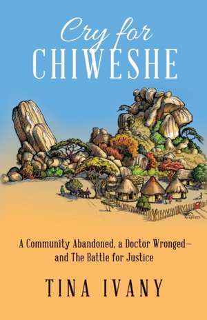 Cry for Chiweshe de Tina Ivany