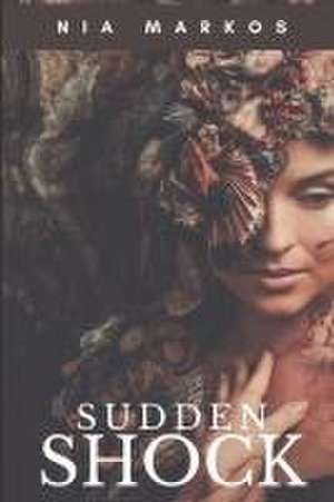 Sudden Shock de Nia Markos