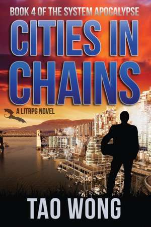 Cities in Chains de Tao Wong