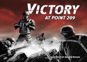 Victory at Point 209 de Andrew Burdan