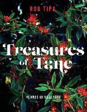 Treasures of T&#257;ne de Rob Tipa