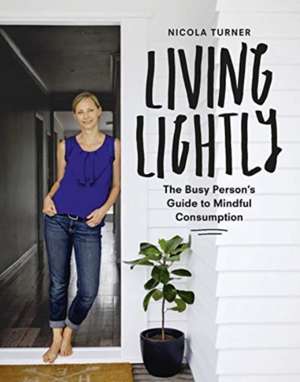 Living Lightly de Nicola Turner