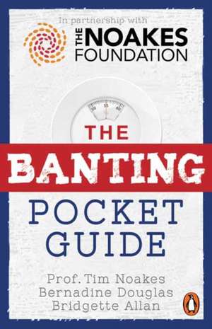 The Banting Pocket Guide de Tim Noakes