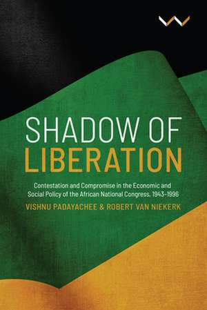 Shadow of Liberation de Vishnu Padayachee