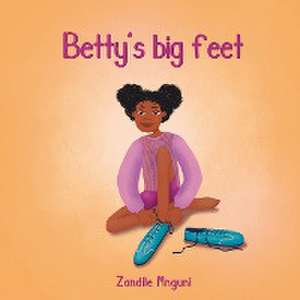 Betty's Big Feet de Mnguni