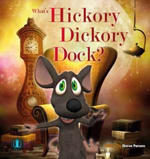 Hickory Dickory Dock de Sharon Parsons