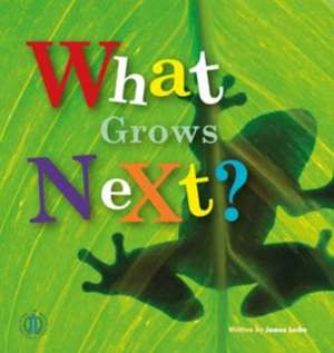 What Grows Next? de James Locke