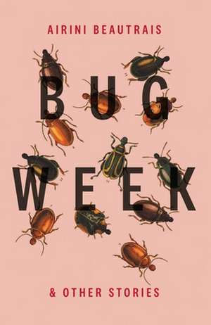 Bug Week de Airini Beautrais