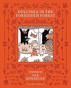 Dulcinea in the Forbidden Forest de Ole Koennecke