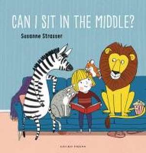 Can I Sit in the Middle? de Susanne Strasser