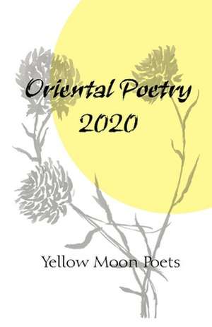 Oriental Poetry 2020 de Albert Schepers