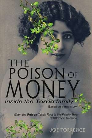 The Poison Of Money de Joe Torrence