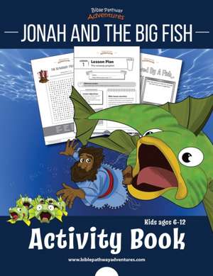 Jonah and the Big Fish Activity Book de Pip Reid