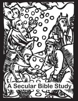 A Secular Bible Study de Christy Knockleby