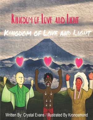 Kingdom Of Love And Light de Crystal Evans