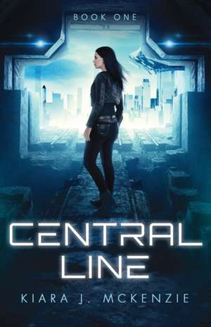 Central Line de Kiara Jade McKenzie