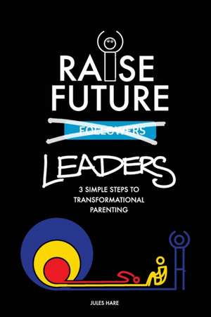 Raise Future Leaders de Jules Hare