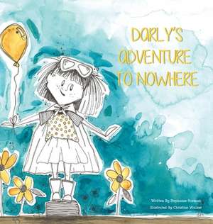 Darly's Adventure to Nowhere de Stephanie Horman