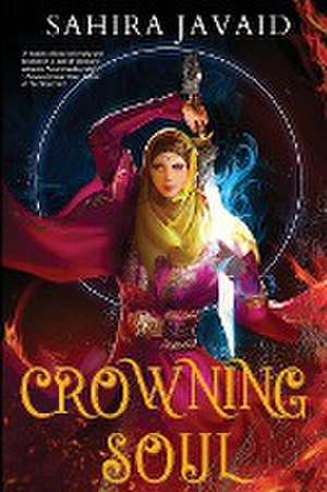 Crowning Soul de Sahira Javaid