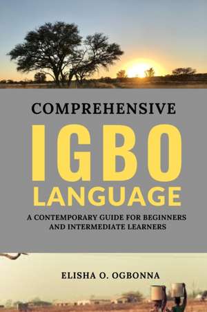 Comprehensive Igbo Language de Elisha O. Ogbonna