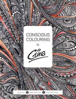 Conscious Colouring de Gina