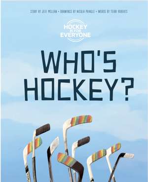 Who's Hockey? de Jeff McLean