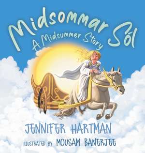Midsommar Sól de Jennifer Hartman
